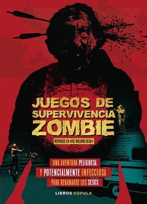 JUEGOS DE SUPERVIVENCIA ZOMBIE | 9788448023867 | WARD, JASON | Llibres Parcir | Llibreria Parcir | Llibreria online de Manresa | Comprar llibres en català i castellà online