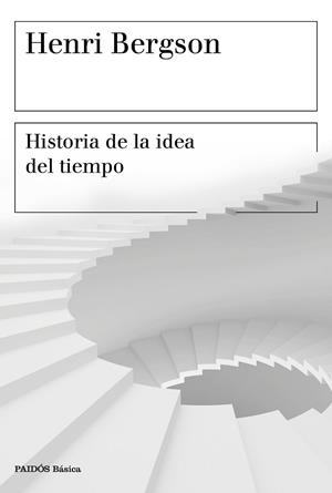 HISTORIA DE LA IDEA DEL TIEMPO | 9788449334603 | BERGSON, HENRI | Llibres Parcir | Llibreria Parcir | Llibreria online de Manresa | Comprar llibres en català i castellà online