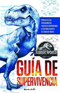 JURASSIC WORLD. EL REINO CAÍDO. GUÍA DE SUPERVIVENCIA | 9788408190837 | UNIVERSAL STUDIOS | Llibres Parcir | Llibreria Parcir | Llibreria online de Manresa | Comprar llibres en català i castellà online