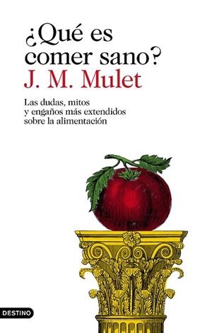 ¿QUÉ ES COMER SANO? | 9788423354030 | MULET, J.M. | Llibres Parcir | Librería Parcir | Librería online de Manresa | Comprar libros en catalán y castellano online