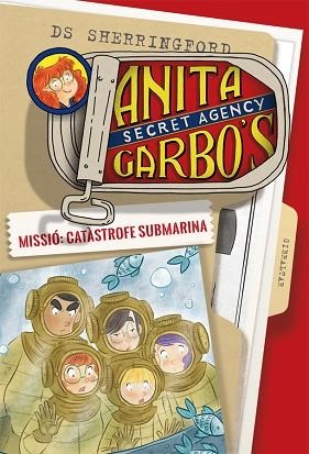 ANITA GARBO 3. MISSIÓ: CATÀSTROFE SUBMARINA | 9788424661809 | SHERRINGFORD, D.S. | Llibres Parcir | Llibreria Parcir | Llibreria online de Manresa | Comprar llibres en català i castellà online