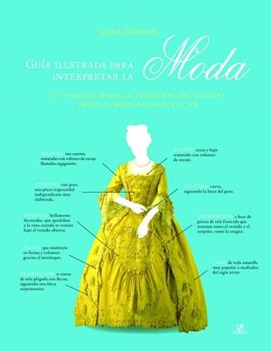 GUÍA ILUSTRADA PARA INTERPRETAR LA MODA | 9788466237291 | EDWARDS, LYDIA | Llibres Parcir | Llibreria Parcir | Llibreria online de Manresa | Comprar llibres en català i castellà online