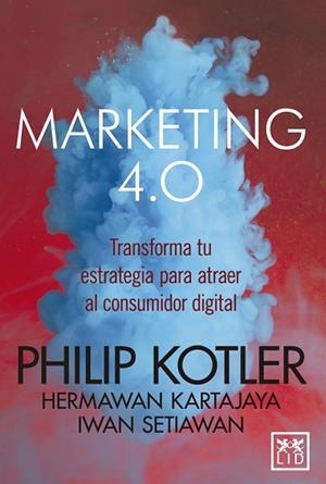 MARKETING 4.0 | 9788416894840 | KOTLER, PHILIP | Llibres Parcir | Llibreria Parcir | Llibreria online de Manresa | Comprar llibres en català i castellà online