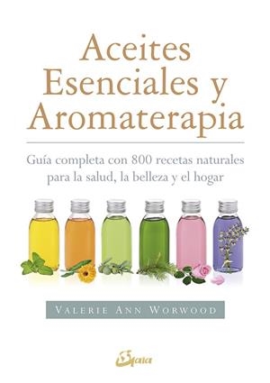 ACEITES ESENCIALES Y AROMATERAPIA | 9788484456049 | WORWOOD, VALERIE ANN | Llibres Parcir | Llibreria Parcir | Llibreria online de Manresa | Comprar llibres en català i castellà online