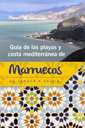 GUIA DE LAS PLAYAS Y COSTA MEDITERRANEA DE MARRUEC | 9999900002058 | Llibres Parcir | Librería Parcir | Librería online de Manresa | Comprar libros en catalán y castellano online