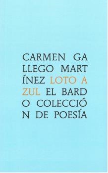 LOTO AZUL | 9788482551692 | GALLEGO,CARMEN | Llibres Parcir | Llibreria Parcir | Llibreria online de Manresa | Comprar llibres en català i castellà online