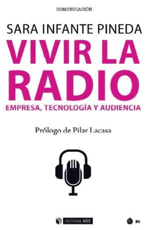 VIVIR LA RADIO | 9788491800170 | INFANTE PINEDA, SARA | Llibres Parcir | Llibreria Parcir | Llibreria online de Manresa | Comprar llibres en català i castellà online