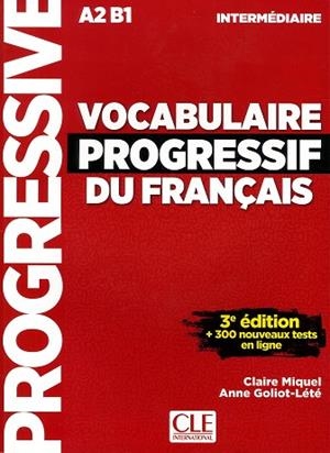 VOCABULAIRE PROGRESSIF DU FRANÇAIS. NIVEAU INTERMÉDIARE - 3ª ÉDITION (+ CD) | 9782090380156 | MIQUEL, CLAIRE | Llibres Parcir | Llibreria Parcir | Llibreria online de Manresa | Comprar llibres en català i castellà online