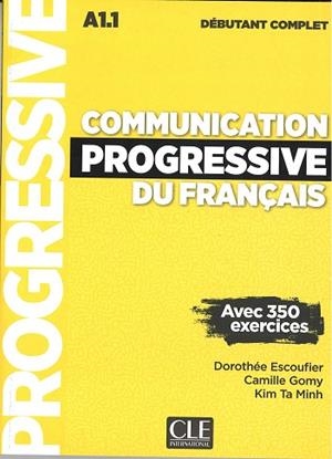COMMUNICATION PROGRESSIVE DU FRANÇAIS - NIVEAU DÉBUTANT COMPLET - LIVRE + CD | 9782090382105 | ESCOUFIER, DOROTHÉE / GOMY, CAMILLE / TA MINH, KIM | Llibres Parcir | Llibreria Parcir | Llibreria online de Manresa | Comprar llibres en català i castellà online