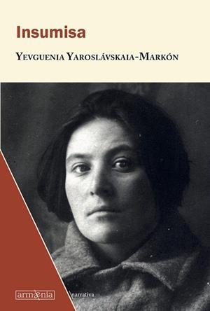 INSUMISA | 9788494734533 | YAROSLAVSKAIA-MARKON, YEVGUENIA | Llibres Parcir | Llibreria Parcir | Llibreria online de Manresa | Comprar llibres en català i castellà online