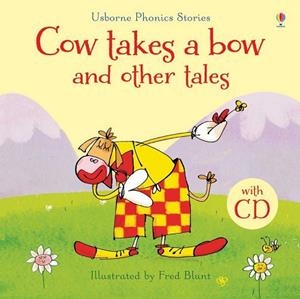 COW TAKES A BOW AND OTHER STORIES + CD | 9781474907187 | BLUNT FRED/ PUNTER RUSSELL/SIMS LESLEY/MACKINNON MAIRI | Llibres Parcir | Librería Parcir | Librería online de Manresa | Comprar libros en catalán y castellano online