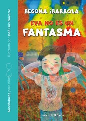 EVA NO ES UN FANTASMA | 9788433029850 | IBARROLA LÓPEZ DE DAVALILLO, BEGOÑA | Llibres Parcir | Librería Parcir | Librería online de Manresa | Comprar libros en catalán y castellano online
