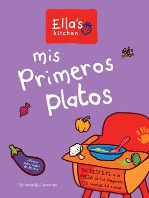 MIS PRIMEROS PLATOS | 9788426144942 | ELLA'S KITCHEN | Llibres Parcir | Librería Parcir | Librería online de Manresa | Comprar libros en catalán y castellano online