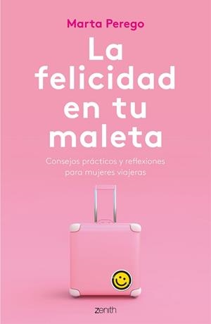 LA FELICIDAD EN TU MALETA | 9788408187745 | PEREGO, MARTA | Llibres Parcir | Llibreria Parcir | Llibreria online de Manresa | Comprar llibres en català i castellà online