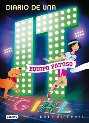 DIARIO DE UNA IT GIRL 2. EQUIPO PATOSO | 9788408190943 | BIRCHALL, KATY | Llibres Parcir | Llibreria Parcir | Llibreria online de Manresa | Comprar llibres en català i castellà online