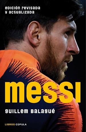MESSI (EDICIÓN REVISADA Y ACTUALIZADA) | 9788448024451 | BALAGUÉ, GUILLEM | Llibres Parcir | Llibreria Parcir | Llibreria online de Manresa | Comprar llibres en català i castellà online