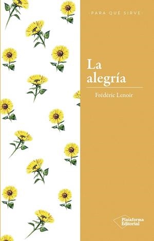 LA ALEGRÍA | 9788417376284 | LENOIR, FRÉDÉRIC | Llibres Parcir | Librería Parcir | Librería online de Manresa | Comprar libros en catalán y castellano online