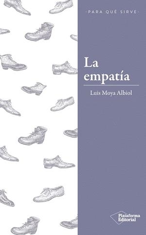 LA EMPATÍA | 9788417376246 | MOYA ALBIOL, LUIS | Llibres Parcir | Librería Parcir | Librería online de Manresa | Comprar libros en catalán y castellano online