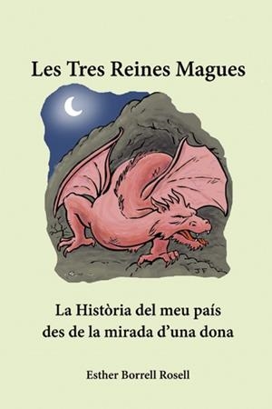 LES TRES REINES MAGUES | 9999900002096 | BORRELL I ROSELL, ESTHER | Llibres Parcir | Llibreria Parcir | Llibreria online de Manresa | Comprar llibres en català i castellà online