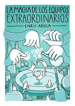 LA MAGIA DE LOS EQUIPOS EXTRAORDINARIOS | 9788417209339 | AROLA PÉREZ, ENRIC | Llibres Parcir | Llibreria Parcir | Llibreria online de Manresa | Comprar llibres en català i castellà online