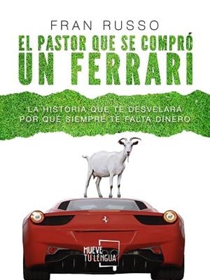 EL PASTOR QUE SE COMPRÓ UN FERRARI | 9788417284190 | RUSSO, FRAN | Llibres Parcir | Llibreria Parcir | Llibreria online de Manresa | Comprar llibres en català i castellà online