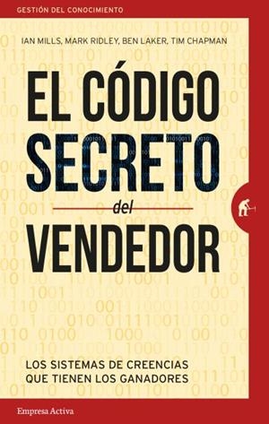 EL CÓDIGO SECRETO DEL VENDEDOR | 9788492921898 | MILLS, IAN / RIDLEY, MARK / LAKER, BEN / CHAPMAN, TIM | Llibres Parcir | Llibreria Parcir | Llibreria online de Manresa | Comprar llibres en català i castellà online