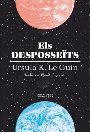 ELS DESPOSSEÏTS | 9788416689613 | K. LE GUIN, URSULA | Llibres Parcir | Llibreria Parcir | Llibreria online de Manresa | Comprar llibres en català i castellà online
