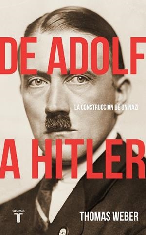 DE ADOLF A HITLER | 9788430619252 | WEBER, THOMAS | Llibres Parcir | Librería Parcir | Librería online de Manresa | Comprar libros en catalán y castellano online