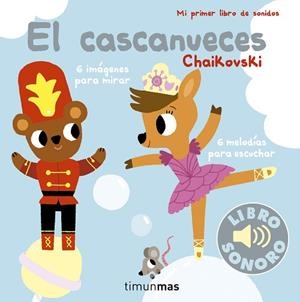EL CASCANUECES. MI PRIMER LIBRO DE SONIDOS | 9788408178934 | BILLET, MARION | Llibres Parcir | Librería Parcir | Librería online de Manresa | Comprar libros en catalán y castellano online