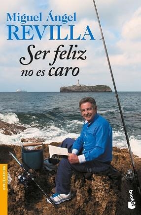 SER FELIZ NO ES CARO | 9788467051155 | REVILLA, MIGUEL ÁNGEL | Llibres Parcir | Librería Parcir | Librería online de Manresa | Comprar libros en catalán y castellano online