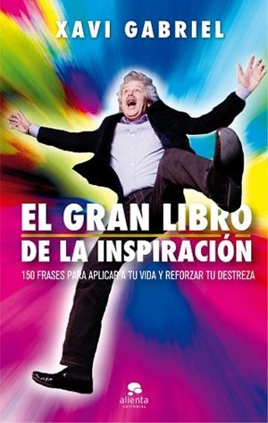 EL GRAN LIBRO DE LA INSPIRACIÓN | 9788416928880 | GABRIEL, XAVI | Llibres Parcir | Librería Parcir | Librería online de Manresa | Comprar libros en catalán y castellano online