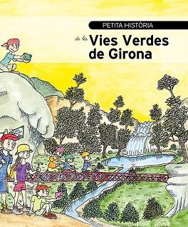 PETITA HISTÒRIA DE LES VIES VERDES DE GIRONA | 9788499795874 | MARTY, SÍLVIA | Llibres Parcir | Llibreria Parcir | Llibreria online de Manresa | Comprar llibres en català i castellà online