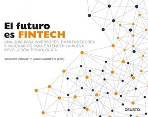 EL FUTURO ES FINTECH | 9788423426560 | CHISHTI, SUSANNE / BARBERIS, JANOS | Llibres Parcir | Llibreria Parcir | Llibreria online de Manresa | Comprar llibres en català i castellà online