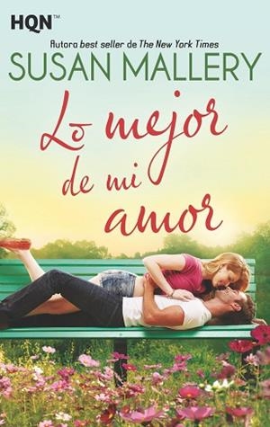 LO MEJOR DE MI AMOR | 9788491708872 | MALLERY, SUSAN | Llibres Parcir | Llibreria Parcir | Llibreria online de Manresa | Comprar llibres en català i castellà online