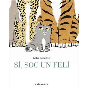 SI SOC UN FELI | 9788467930825 | BERNSTEIN,GALIA | Llibres Parcir | Llibreria Parcir | Llibreria online de Manresa | Comprar llibres en català i castellà online