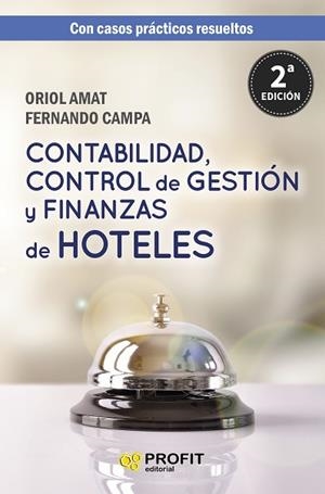 CONTABILIDAD, CONTROL DE GESTIÓN Y FINANZAS DE HOTELES | 9788417209353 | AMAT SALAS, ORIOL/CAMPA PLANAS, FERNANDO | Llibres Parcir | Librería Parcir | Librería online de Manresa | Comprar libros en catalán y castellano online