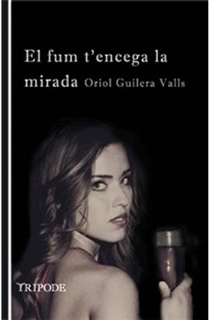 FUM TENCEGA LA MIRADA,EL | 9788494881602 | GUILERA VALLS,ORIOL | Llibres Parcir | Llibreria Parcir | Llibreria online de Manresa | Comprar llibres en català i castellà online