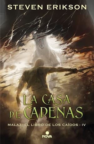 LA CASA DE CADENAS (MALAZ: EL LIBRO DE LOS CAÍDOS 4) | 9788417347055 | ERIKSON, STEVEN | Llibres Parcir | Librería Parcir | Librería online de Manresa | Comprar libros en catalán y castellano online