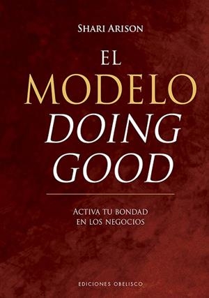 EL MODELO DOING GOOD | 9788491113546 | ARISON, SHARI | Llibres Parcir | Llibreria Parcir | Llibreria online de Manresa | Comprar llibres en català i castellà online