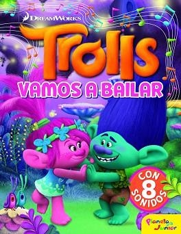 TROLLS. VAMOS A BAILAR | 9788408182573 | DREAMWORKS | Llibres Parcir | Llibreria Parcir | Llibreria online de Manresa | Comprar llibres en català i castellà online