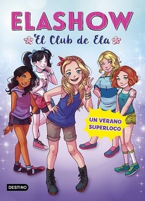 ELASHOW 2. UN VERANO SUPERLOCO | 9788408191223 | ELAIA MARTÍNEZ | Llibres Parcir | Llibreria Parcir | Llibreria online de Manresa | Comprar llibres en català i castellà online