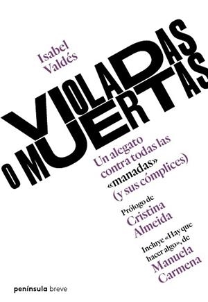 VIOLADAS O MUERTAS | 9788499427256 | VALDÉS, ISABEL | Llibres Parcir | Librería Parcir | Librería online de Manresa | Comprar libros en catalán y castellano online