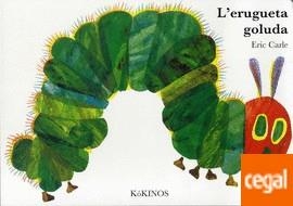 L'ERUGUETA GOLUDA GRANDE CARTONÉ | 9788416126828 | CARLE, ERIC | Llibres Parcir | Llibreria Parcir | Llibreria online de Manresa | Comprar llibres en català i castellà online