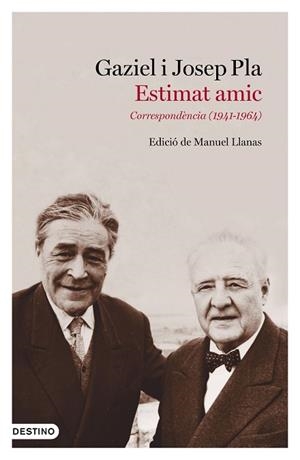 ESTIMAT AMIC | 9788497102643 | PLA, JOSEP/GAZIEL | Llibres Parcir | Llibreria Parcir | Llibreria online de Manresa | Comprar llibres en català i castellà online