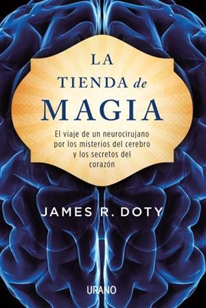 LA TIENDA DE MAGIA | 9788479539450 | DOTY, JAMES | Llibres Parcir | Llibreria Parcir | Llibreria online de Manresa | Comprar llibres en català i castellà online