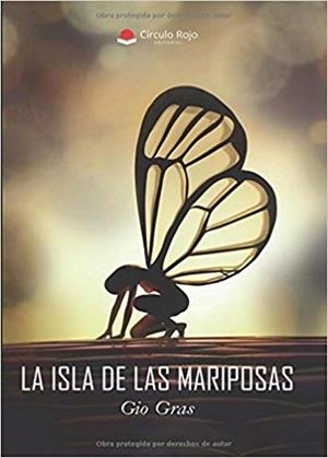 LA ISLA DE LAS MARIPOSAS | 9788491943143 | GIO  GRAS | Llibres Parcir | Librería Parcir | Librería online de Manresa | Comprar libros en catalán y castellano online