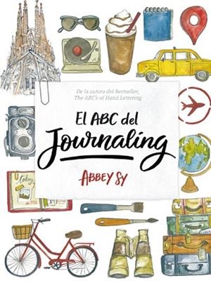 EL ABC DEL JOURNALING | 9788416500918 | ABBEY SY | Llibres Parcir | Llibreria Parcir | Llibreria online de Manresa | Comprar llibres en català i castellà online