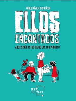 ELLOS ENCANTADOS | 9788417284176 | DÁVILA CASTAÑEDA, PABLO | Llibres Parcir | Llibreria Parcir | Llibreria online de Manresa | Comprar llibres en català i castellà online
