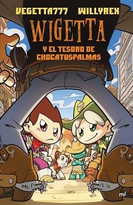 WIGETTA Y EL TESORO DE CHOCATUSPALMAS | 9788427044470 | WILLYREX/VEGETTA777 | Llibres Parcir | Llibreria Parcir | Llibreria online de Manresa | Comprar llibres en català i castellà online