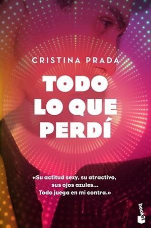 TODO LO QUE PERDÍ | 9788408186854 | PRADA, CRISTINA | Llibres Parcir | Librería Parcir | Librería online de Manresa | Comprar libros en catalán y castellano online